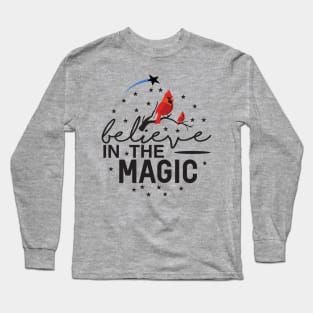 Believe in the Magic Cardinal Long Sleeve T-Shirt